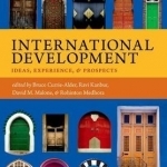 International Development: Ideas, Experience, and Prospects