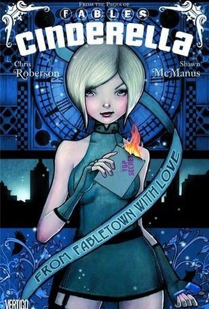 Cinderella, Volume 1: From Fabletown with Love