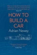 How to Build a Car: The Autobiography of the World&#039;s Greatest Formula 1 Designer