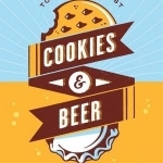 Cookies &amp; Beer: Bake, Pair, Enjoy