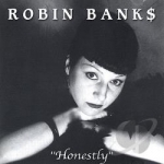 Honestly by Robin Banks