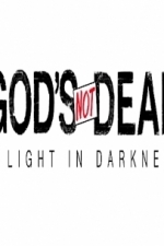 God&#039;s Not Dead: A Light in Darkness (2018)