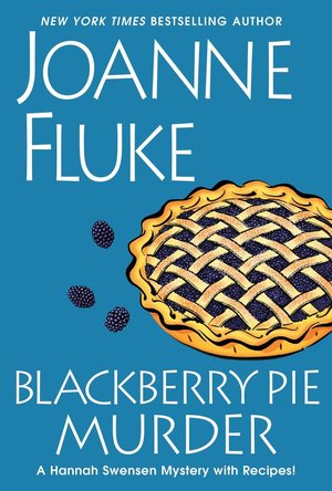 Blackberry Pie Murder (Hannah Swensen, #17)