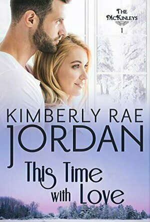 This Time with Love (The McKinleys #1)