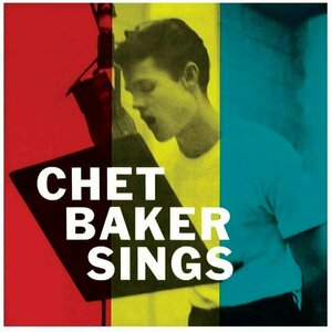 Chet Baker Sings by Chet Baker