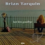 Last Kiss Goodbye by Brian Tarquin