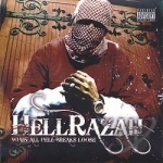 When All Hell Breaks Loose by Hell Razah