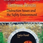 Railroad Employees &amp; the Use of Personal Electronic Devices: Distraction Issues &amp; the Safety Environment