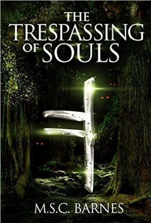 The Trespassing of Souls (Seb Thomas #1)
