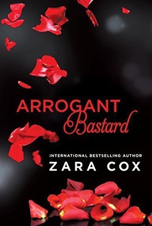 Arrogant Bastard (Dark Desires, #3)