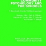 Community Psychology and the Schools: A Behaviorally Oriented Multilevel Approach