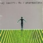 Tej Leo (?), Rx/Pharmacists by Ted Leo &amp; The Pharmacists