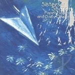 Paper Planes and Daisy Chains by Sisters of Sharon