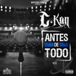 Antes de Todo, Vol. 1 by C-Kan