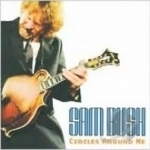 Circles Around Me by Sam Bush