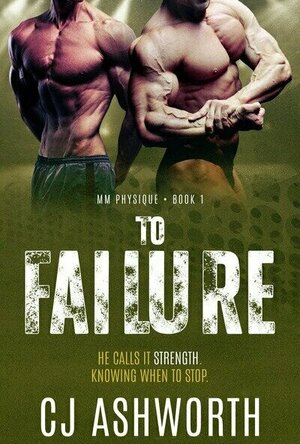 To Failure (MM Physique #1)