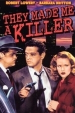 They Made Me a Killer (1946)