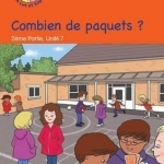 Combien de Paquets ? (How Many Packets?): Luc et Sophie French: Part 2, Unit 7 : Storybook
