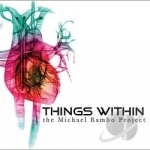 Things Within by Michael Rambo Project