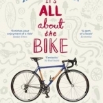 It&#039;s All About the Bike: The Pursuit of Happiness on Two Wheels