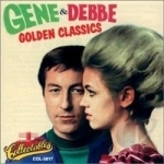 Golden Classics by Gene &amp; Debbe