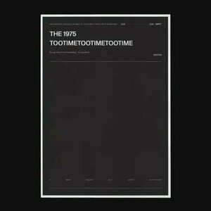TOOTIMETOOTIMETOOTIME by The 1975