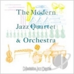 Modern Jazz Quartet and Orchestra by The Modern Jazz Quartet