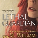 Lethal Guardian: A Twisted True Story of Sexual Obsession, Family Betrayal and Murder