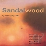 Sandalwood by Carmen &quot;Pinky&quot; Valdes by Joey Albert