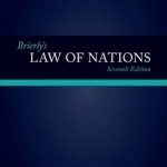 Brierly&#039;s Law of Nations: An Introduction to the Role of International Law in International Relations