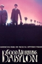 Good Morning, Babylon (1987)