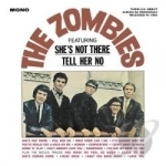 Zombies (Featuring She&#039;s Not There and Tell Her No) by The Zombies