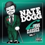 G - Funk Classics, Vol. 1 by Nate Dogg