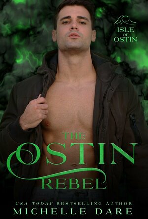 The Ostin Rebel (Isle of Ostin #4)