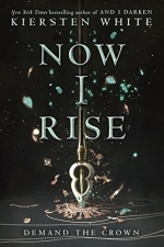 Now I Rise (The Conqueror&#039;s Saga #2) 