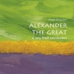 Alexander the Great: A Very Short Introduction