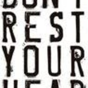 Don&#039;t Rest Your Head