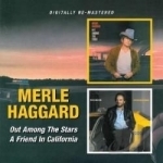 Out Among the Stars/A Friend in California by Merle Haggard