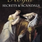 Royal Secrets and Scandals
