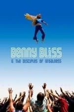 Benny Bliss &amp; the Disciples of Greatness (2009)