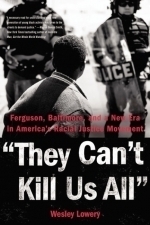 They Can&#039;t Kill Us All: The Story of Black Lives Matter