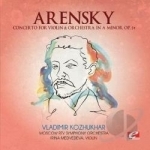 Concerto For Violin &amp; Orchestra In A Minor by Arensky