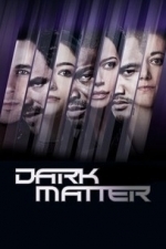 Dark Matter  - Season 2