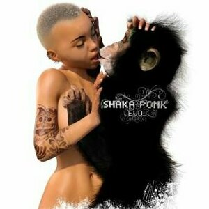 The Evol&#039; by Shaka Ponk