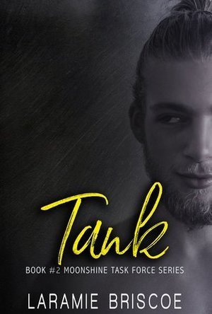 Tank (Moonshine Task Force #2)