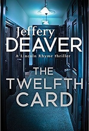 The Twelfth Card (Lincoln Rhyme #6)