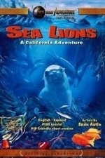 Sea Lions: A California Adventure (2007)