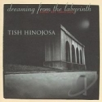 Dreaming from the Labyrinth (Sonar del Laberinto) by Tish Hinojosa