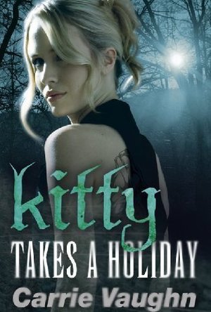 Kitty Takes a Holiday (Kitty Norville, #3)