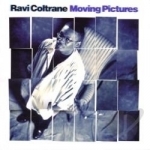 Moving Pictures by Ravi Coltrane